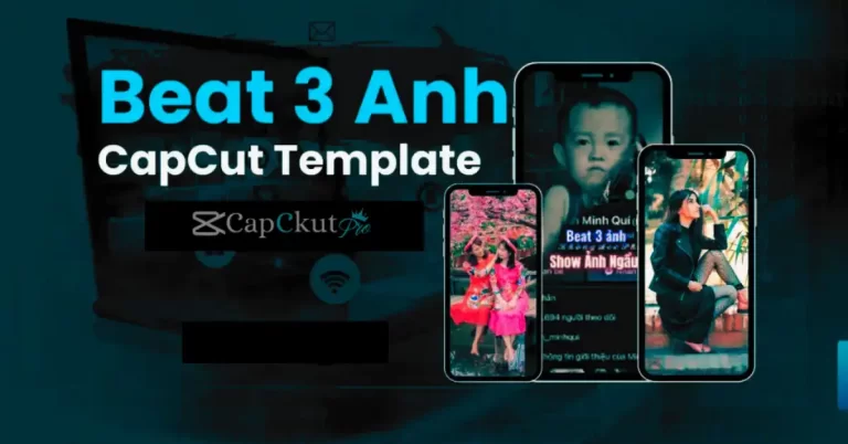 Beat 3 Anh CapCut Template