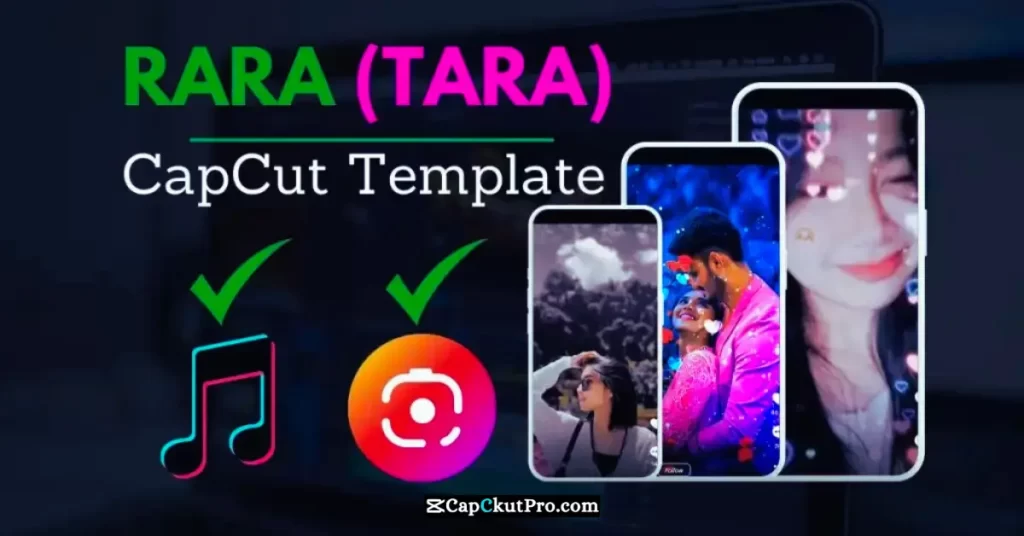 Rara CapCut Template