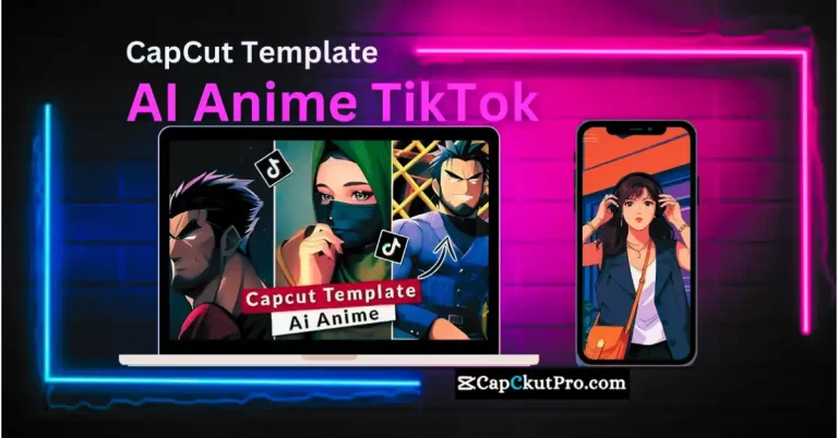 AI Anime TikTok CapCut Template