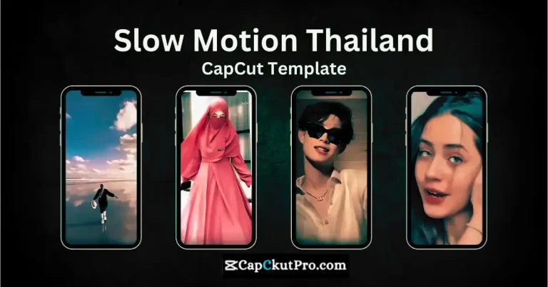 CapCut Template Slow Motion Thailand